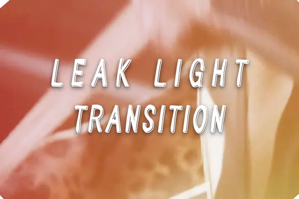 Dynamic Leak Light Transition Template