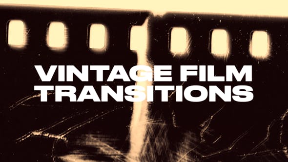 Videohive 52928284 Vintage Film Transitions | GFXHive