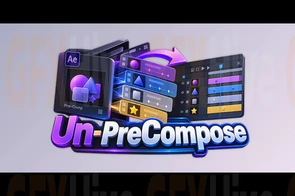 Un-PreCompose Plugin for After Effects by Aescripts v1.1.5