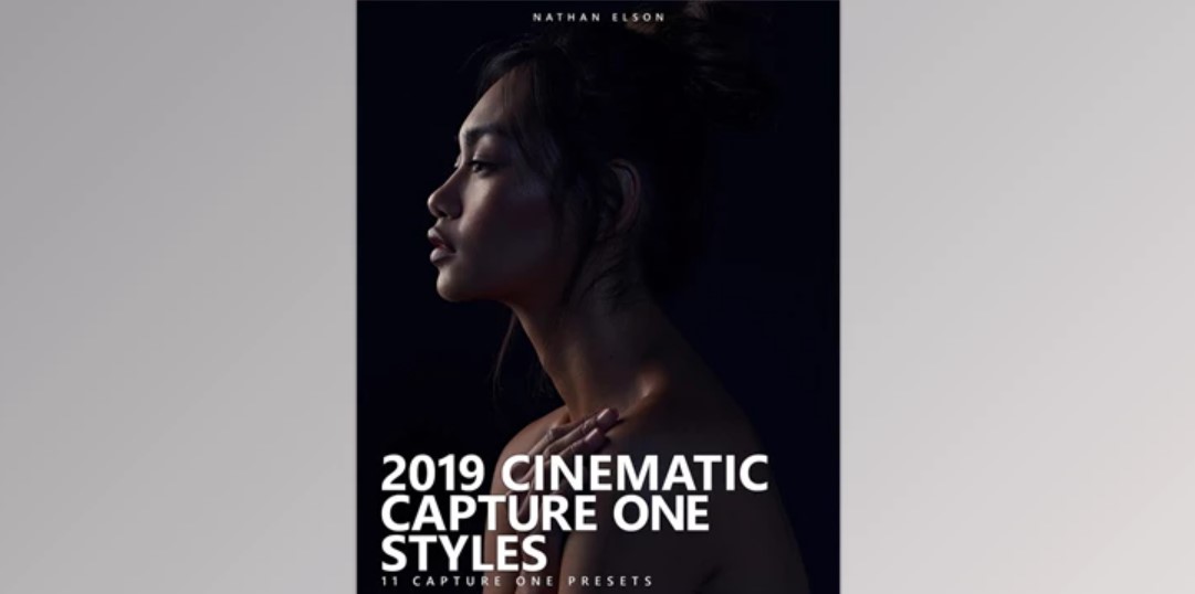 Nathan Elson - Cinematic Capture One Styles
