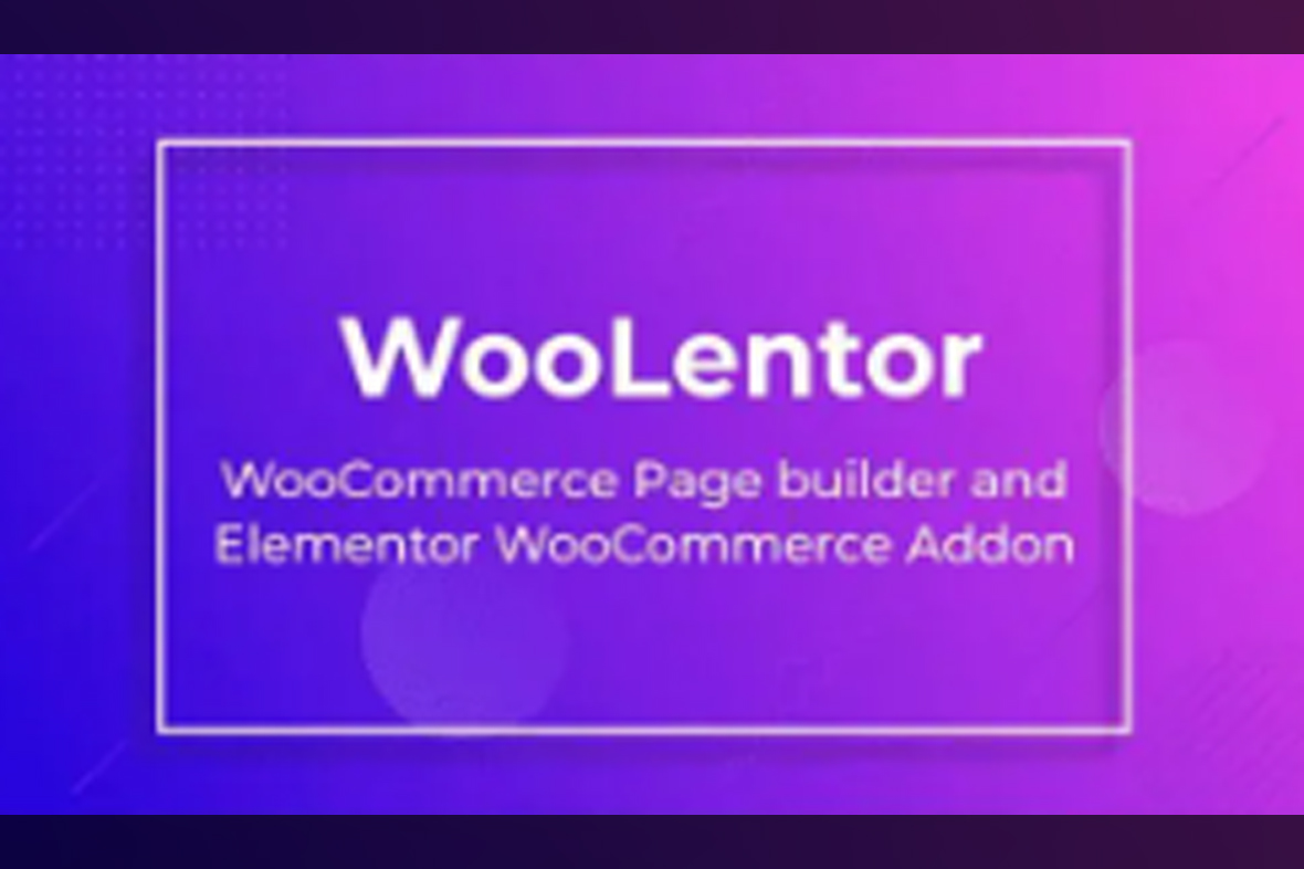 WooLentor Pro – Elementor Woo Builder v2.7.0