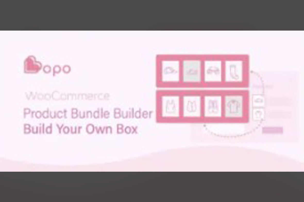 Bopo – WooCommerce Product Bundle Builder Build Your Own Box v1.1.7