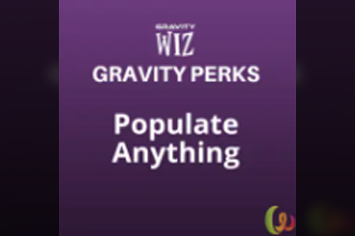 Gravity Perks – Gravity Forms Populate Anything v2.1.29
