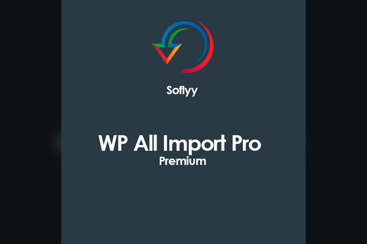 Soflyy WP All Import Pro Premium v4.10.1