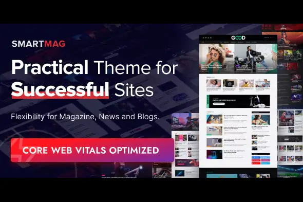 SmartMag Theme – Newspaper, Magazine & News WordPress Theme 10.2.0