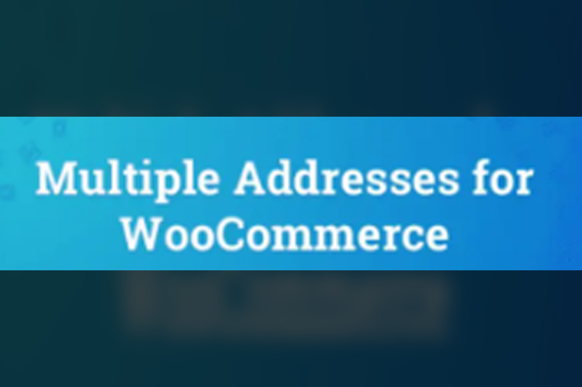 WooCommerce Multiple Customer Addresses v25.3