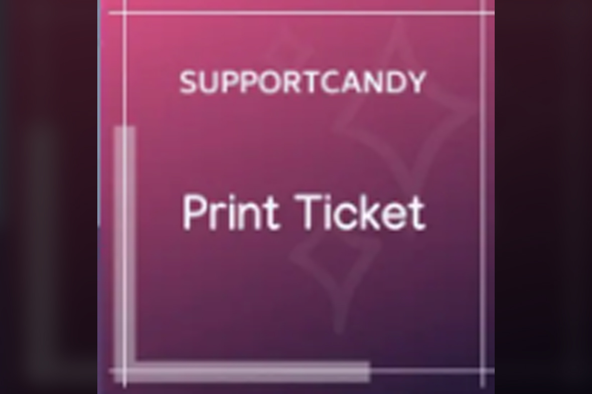 SupportCandy Print Tickets v3.1.6